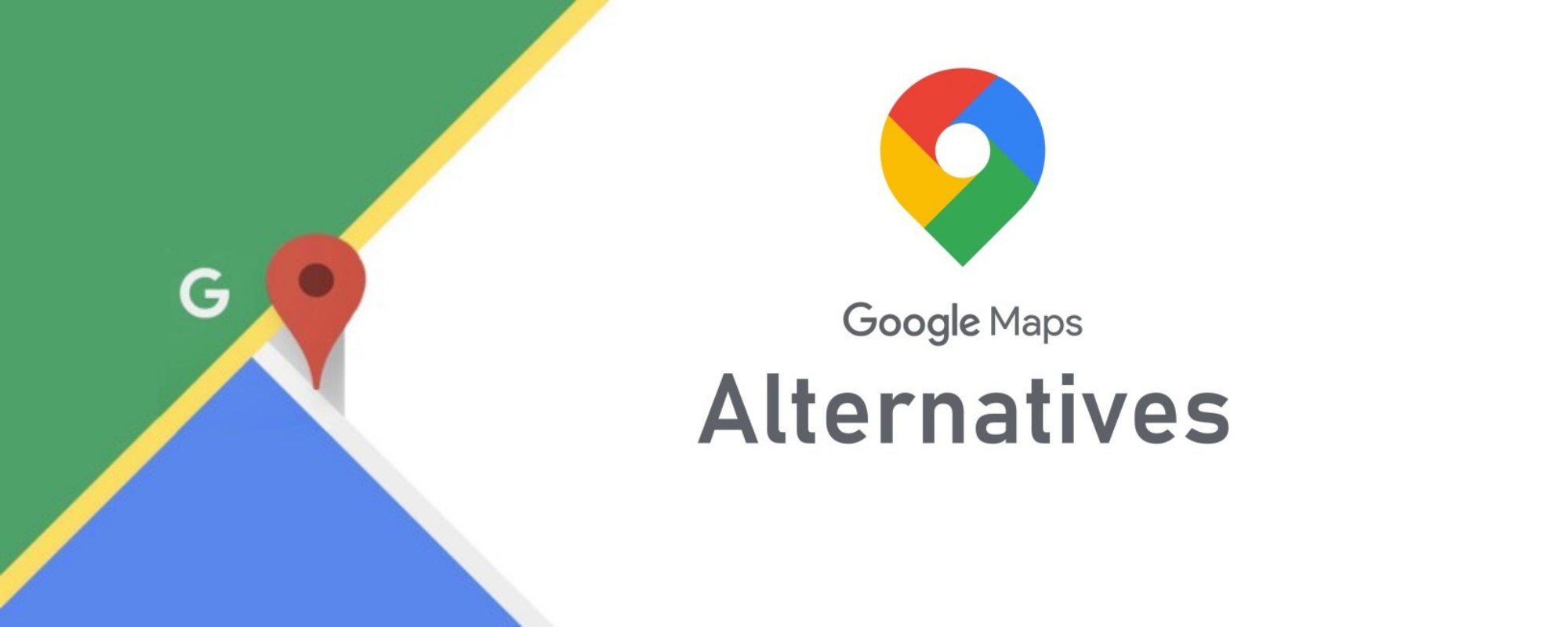 Google maps alternatives